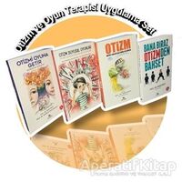 Otizm ve Oyun Terapisi Uygulama Seti (4 Kitap ) - Müdriye Yıldız Bıçakçı - Ekinoks Yayın Grubu