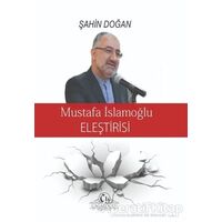 Mustafa İslamoğlu Eleştirisi - Şahin Doğan - Cağaloğlu Yayınevi