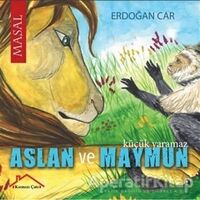Aslan ve Maymun - Erdoğan Car - Kırmızı Çatı Yayınları