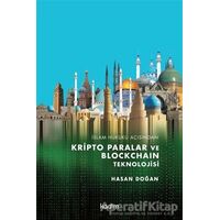 İslam Hukuku Açısından Kripto Paralar ve Blockchain Teknolojisi - Hasan Doğan - Kadim Yayınları