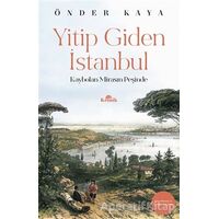 Yitip Giden İstanbul - Önder Kaya - Kronik Kitap