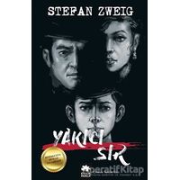 Yakıcı Sır - Stefan Zweig - Eksik Parça Yayınları