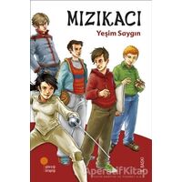 Mızıkacı - Yeşim Saygın Armutak - Günışığı Kitaplığı