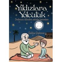 Yıldızlara Yolculuk - Saliha Şipleme - Çimke Yayınevi