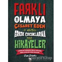 Farklı Olmaya Cesaret Eden O Müthiş Erkek Çocuklarına Gerçek Hikayeler