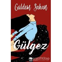 Gülgez - Güldem Şahan - Eksik Parça Yayınları