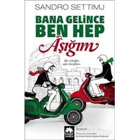 Bana Gelince Ben Hep Aşığım - Sandro Settimj - Eksik Parça Yayınları