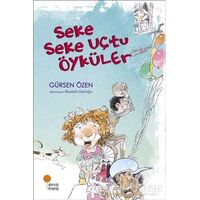 Seke Seke Uçtu Öyküler - Gürsen Özen - Günışığı Kitaplığı