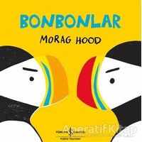 Bonbonlar - Morag Hood - İş Bankası Kültür Yayınları