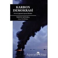 Karbon Demokrasi - Timothy Mitchell - Dergah Yayınları