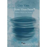 Ekim: Uzun Pazar - Guy Vaes - Sel Yayıncılık