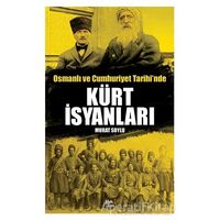Osmanlı ve Cumhuriyet Tarihinde Kürt İsyanları - Murat Soylu - Halk Kitabevi