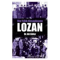 Bin Yıllık Hesaplaşma Lozan - Ali Güler - Halk Kitabevi