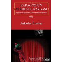 Karagöz’ün Perdeyle Kavgası - Arkadaş Eraslan - Ozan Yayıncılık