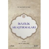 İbazilik Araştırmaları - Amr Halife En-Nami - Astana Yayınları