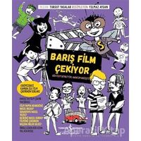 Barış Film Çekiyor - Turgut Yasalar - İş Bankası Kültür Yayınları