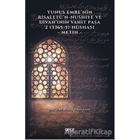 Yunus Emre’nin Risaletü’n-Nushiye ve Divan’ının Vahit Paşa 2 (3365-5) Nüshası - Metin