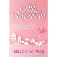 Aşk Kasabası - Belgin Taşpınar - Cinius Yayınları