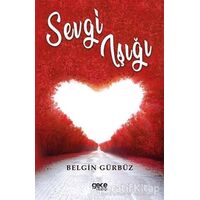 Sevgi Işığı - Belgin Gürbüz - Gece Kitaplığı
