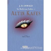 Altın Kafes - Sör Benfro’nun Şarkısı 3 - J. D. Oswald - Yapı Kredi Yayınları