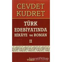 Türk Edebiyatında Hikaye ve Roman 2 - Cevdet Kudret - İnkılap Kitabevi