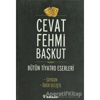 Bütün Tiyatro Eserleri Soygun / Öbür Gelişte - Cevat Fehmi Başkut - İnkılap Kitabevi