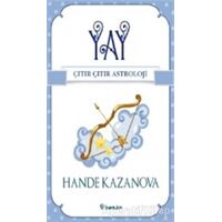 Yay - Çıtır Çıtır Astroloji - Hande Kazanova - İnkılap Kitabevi
