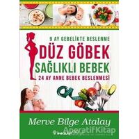 Düz Göbek Sağlıklı Bebek - Merve Bilge Atalay - İnkılap Kitabevi