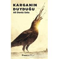 Karganın Duyduğu - Ali Deniz Uslu - İnkılap Kitabevi