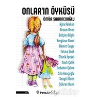 Onlar’ın Öyküsü - Ömür Sabuncuoğlu - İnkılap Kitabevi