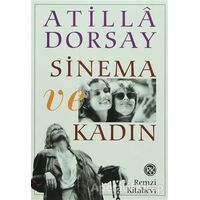 Sinema ve Kadın - Atilla Dorsay - Remzi Kitabevi