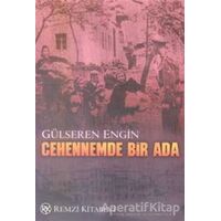 Cehennemde Bir Ada - Gülseren Engin - Remzi Kitabevi