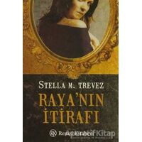 Raya’nın İtirafı - Stella M. Trevez - Remzi Kitabevi