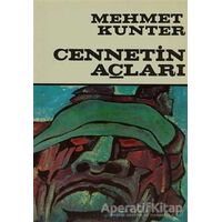 Cennetin Açları - Mehmet Kunter - Remzi Kitabevi