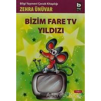 Bizim Fare TV Yıldızı - Zehra Ünüvar - Bilgi Yayınevi