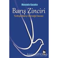 Barış Zinciri - Mustafa Gazalcı - Bilgi Yayınevi