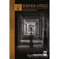 Kafka Oteli - İlhan Deliktaş - Bilgi Yayınevi