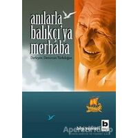 Anılarla Balıkçıya Merhaba - Demircan Türkdoğan - Bilgi Yayınevi