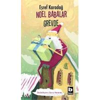 Noel Babalar Grevde - Eşref Karadağ - Bilgi Yayınevi