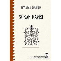 Sokak Kapısı - Ertuğrul Özüaydın - Bilgi Yayınevi
