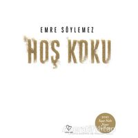 Hoş Koku - Emre Söylemez - Varlık Yayınları