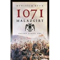 1071 Malazgirt - Muharrem Kesik - Timaş Yayınları