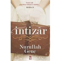 İntizar - Nurullah Genç - Timaş Yayınları