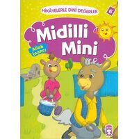 Hikayelerle Dini Değerler 6 - Midilli Mini Allah İnancı - Asiye Aslı Aslaner - Timaş Gülce Çocuk