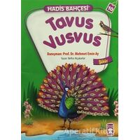 Hadis Bahçesi 10 : Tavus Vusvus Şükür - Nefise Atçakarlar - Timaş Çocuk