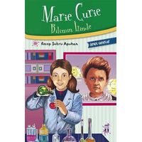 Marie Curie - Bilimin İzinde - Recep Şükrü Apuhan - Genç Timaş