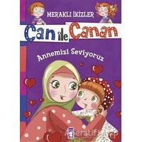 Can ile Canan - Annemizi Seviyoruz - Nefise Atçakarlar - Timaş Gülce Çocuk