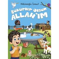 Şükürler Olsun Allahım - Hekimoğlu İsmail - Timaş Gülce Çocuk