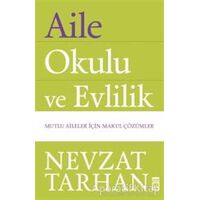 Aile Okulu ve Evlilik - Nevzat Tarhan - Timaş Yayınları