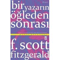 Bir Yazarın Öğleden Sonrası - Francis Scott Key Fitzgerald - Timaş Yayınları